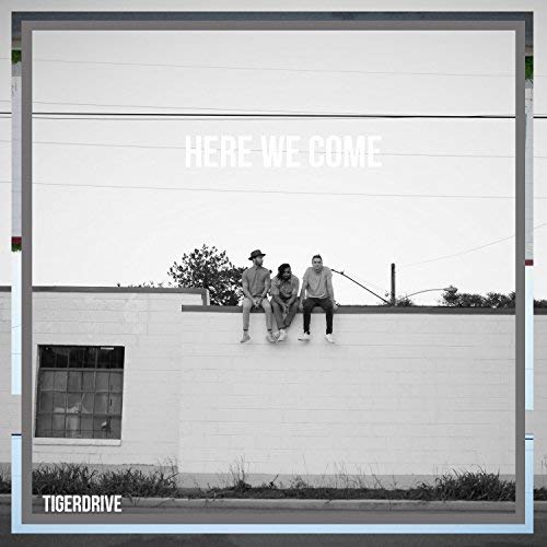 Tiger Drive - Here We Come